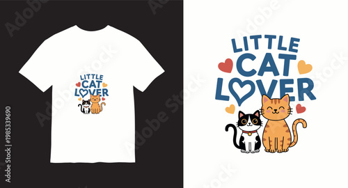 Little cat lover tshirt design featuring two cute kittens and colorful hearts for pet enthusiasts and animal lovers apparel.