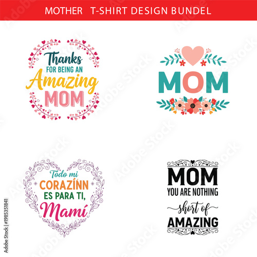 Four mother s day t shirt designs featuring floral elements and heartfelt messages