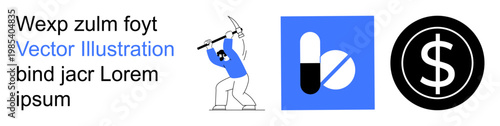 Mining, healthcare, pharmaceuticals, economics, personal finance, symbolic graphics. A miner with a pickaxe, a capsule icon and a dollar sign. Mining and healthcare conceptual illustration