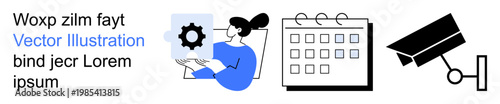 Technology, productivity, scheduling, security, surveillance, planning. Person holding a gear symbol, calendar icon and CCTV camera illustration. Productivity and scheduling concept