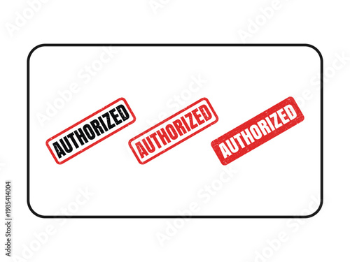Three red rubber stamps with the word authorized imprinted diagonally on a white background