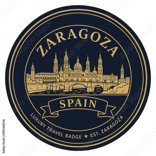 Zaragoza Spain luxury travel badge emblem featuring city skyline vector illustration