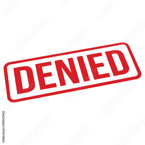 Denied Stamp Red Ink Seal Isolated on White Background for Official Business Document Rejection