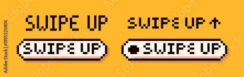 Swipe up pixel buttons drawn in black and white color on yellow background.
