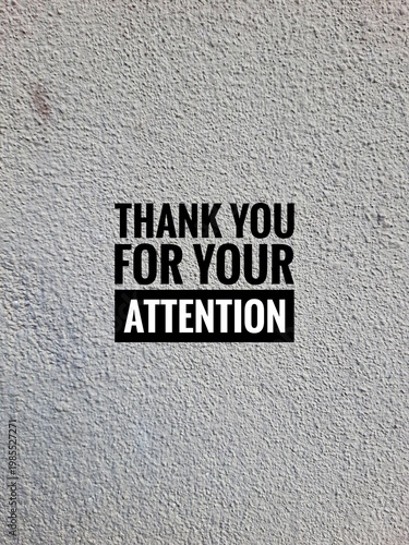 Quadro su tela A text overlay on a textured wall features the phrase THANK YOU FOR YOUR ATTENTION, commonly used to conclude presentations or documents
