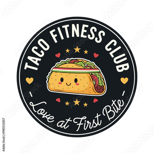 Taco fitness club love at first bite round logo vector illustration with fast food junk food illustration