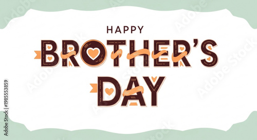 Happy Brothers Day text with heart and ribbon accents a warm greeting for family celebration and appreciation perfect for cards and social media