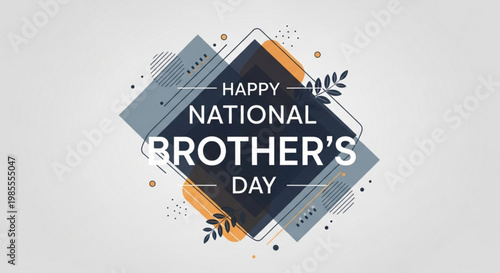 Happy National Brothers Day greeting card abstract geometric design with text and decorative elements perfect for social media and celebrations