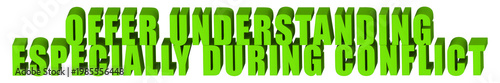 Fotografia Offer Understanding,Especially During Conflict  , 3d text