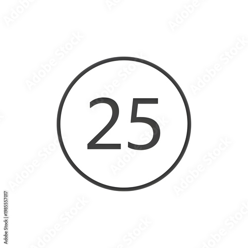 Simple Black Circle Containing the Number Twenty- Five in Gray on White Background