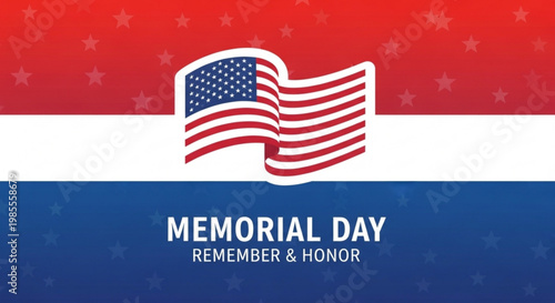 American flag waving on a red white and blue striped background with stars commemorating Memorial Day with Remember Honor text ideal for patriotic celebrations and graphic design
