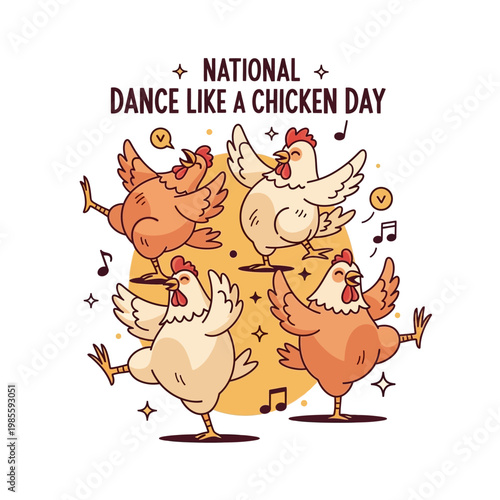 Four cartoon chickens joyfully dancing together on a yellow circular background, celebrating National Dance Like a Chicken Day.