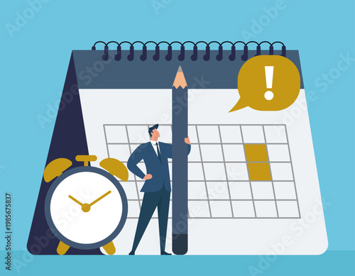 Businessman managing time and deadlines with a giant calendar, alarm clock, and pencil, illustrating project scheduling and important event planning, Time Management and Scheduling
