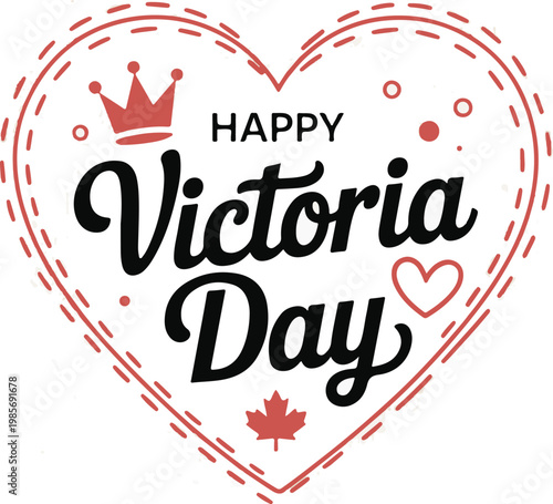 Vector illustration for happy victoria day featuring a heart shape, crown, and maple leaf.