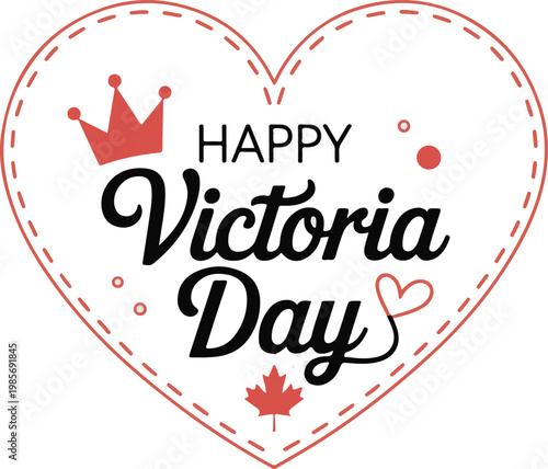 Happy victoria day greeting card with a decorative heart shape and a crown on white background