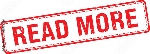 Red "read more" stamp information and engagement information engagement continue discover