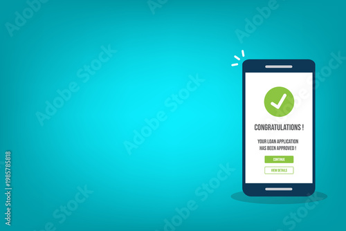 Loan Approval Mobile App Screen with Approved Notification, Online Banking Finance Concept, Smartphone Interface, Digital Credit Confirmation, Fintech Business Success Illustration