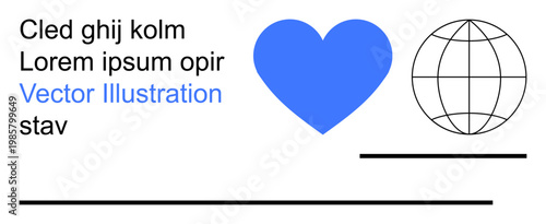 Global unity, love, communication, graphic design, creative layouts, digital content. A blue heart and a globe outline accompanied by text. Global unity and love concept