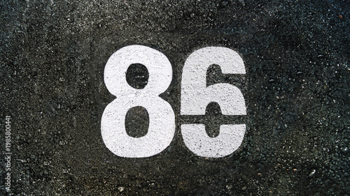 Number eighty six, 86