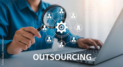Outsourcing Analysis: A business professional employs a magnifying glass to scrutinize the intricacies of the outsourcing process, highlighting the focus on collaboration and global networks. 