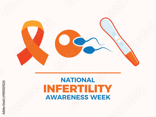 National Infertility Awareness Week poster vector illustration. Orange awareness ribbon, egg cell and sperm, negative pregnancy test icon set. Template for background, banner, card. Every April