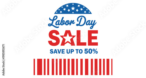 Labor Day sale save up to 50 percent with patriotic barcode