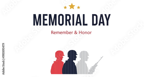 Memorial Day soldiers silhouette with stars and text remember and honor
