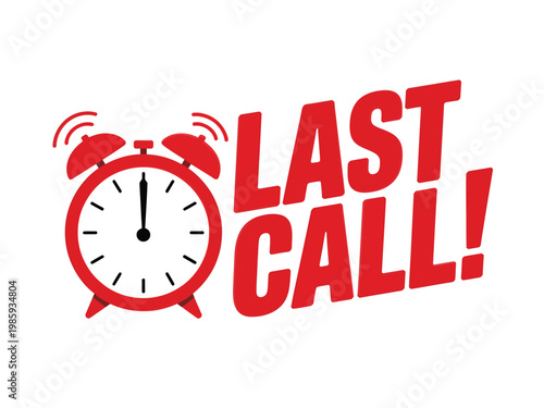 Red alarm clock displaying the words last call with ringing bells