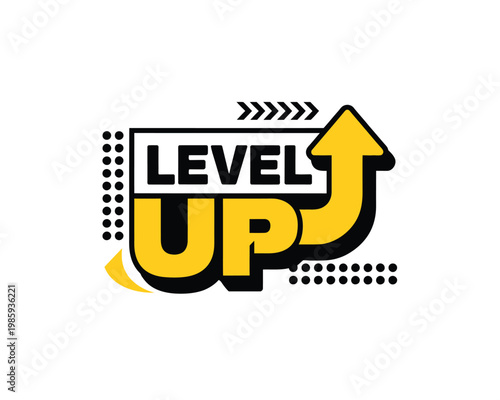 A vibrant yellow and black graphic displays level up with an upward arrow