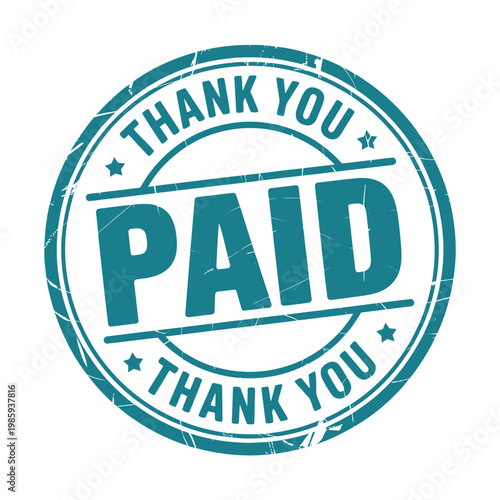 A circular teal stamp displaying the words paid and thank you