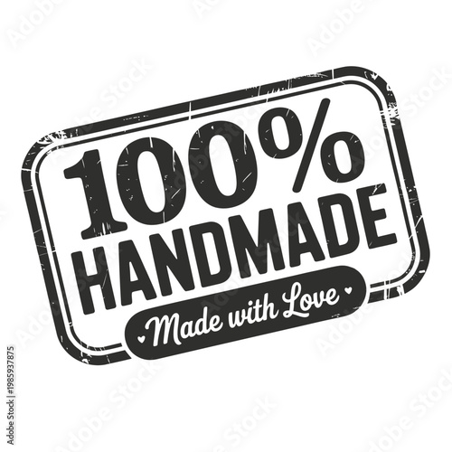 A vintage style stamp declaring 100 handmade with a loving message