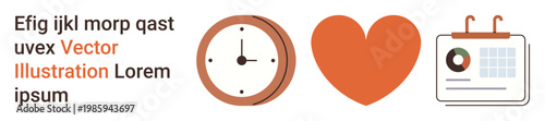 Time management, love, planning, organization, productivity, commitment. Clock, heart and calendar icons arranged side by side. Time management and planning concept for productivity and organization