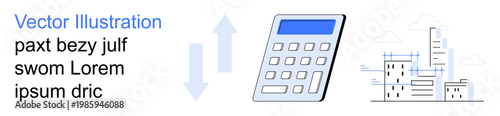 Financial management, urban planning, data calculation, business growth, economy, real estate. A calculator and urban infrastructure icons with arrows. Financial management and urban planning concept