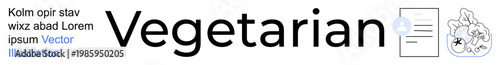 Healthy eating, vegetarian lifestyle, diet, document creation, education, nutrition. The text Vegetarian with a paper icon and vegetable outline. Healthy eating and vegetarian lifestyle