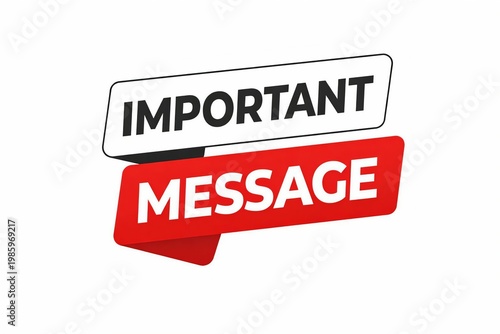 Important message sign with bold red and white color scheme