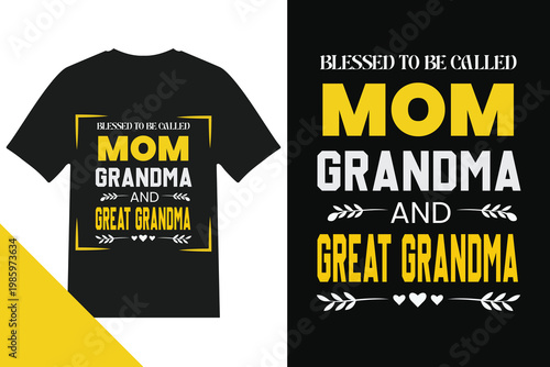 Blessed to be called mom grandma and great grandma t shirt design Vector