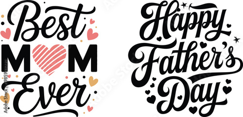 Best mom ever and happy fathers day typographic greeting card designs  mothers and fathers day