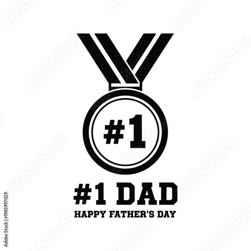 Number 1 Dad Vector T-Shirt Design for Father's Day with Medal Graphic