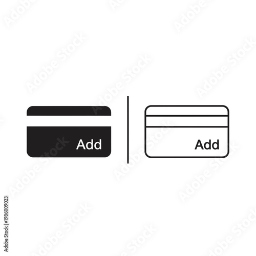 Add credit card icon in solid black and outline variations "add" text e commerce transaction register shopping e-commerce purchase