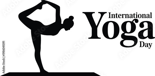 International yoga day greeting with dancer pose silhouette, black and white