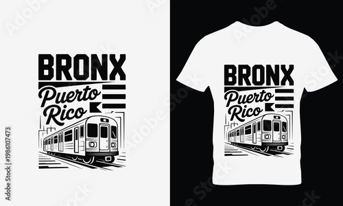 White t shirts with bronx puerto rico train on black and white backgrounds