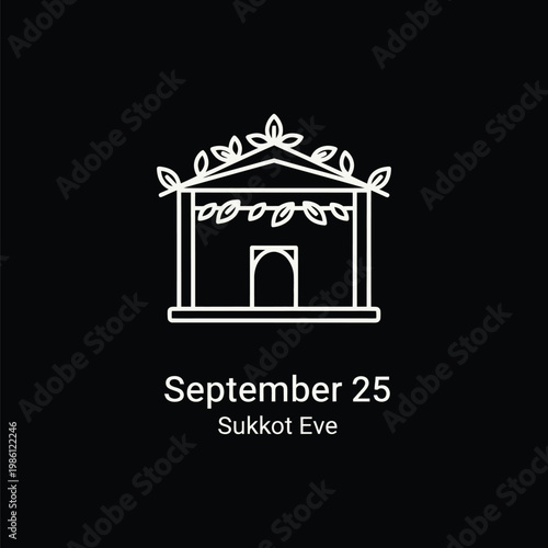 A white illustration of a sukkah on a black background with the text Sukkot Eve on September 25