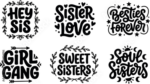 Black and white hand lettering sister love phrases with floral and star accents vector art