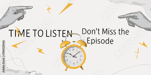 Time to listen a podcast episode announcement with alarm clock imagery