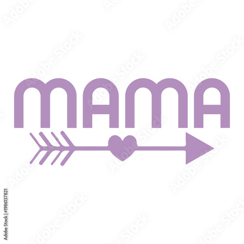 Mama typography clip art design on plain white transparent isolated background for sign, card, shirt, hoodie, sweatshirt, apparel, tag, mug, icon, poster or badge
