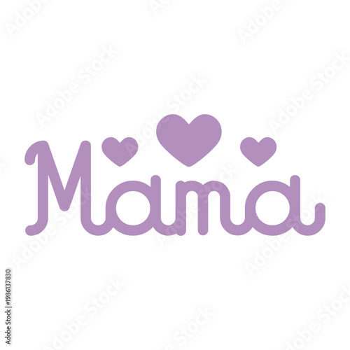 Mama typography clip art design on plain white transparent isolated background for sign, card, shirt, hoodie, sweatshirt, apparel, tag, mug, icon, poster or badge