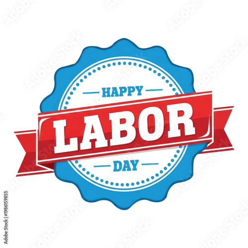 Happy labor day seal or sticker for holiday celebrations isolated on transparent background