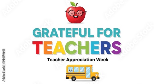 Colorful teacher appreciation week poster with smiling apple and school bus illustration