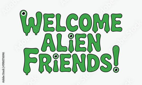 Festive alien welcome banner a playful greeting for extraterrestrial visitors