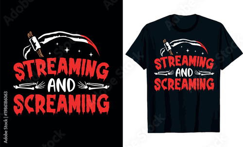 Streaming and Screaming t-shirt design